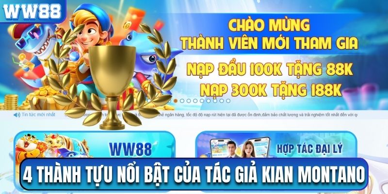 4 thành tựu nổi bật của tác giả Kian Montano