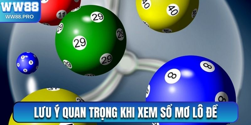 Một số lưu ý quan trọng khi xem sổ mơ lô đề