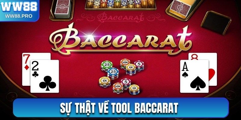 Sự thật về Tool Baccarat 